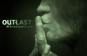 Outlast DLC Whistleblower